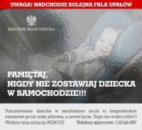 Reaguj gdy widzisz dziecko zamknięte w samochodzie, powiadom policję 997, 112. Apelują Policjanci i Rzecznik Praw Dziecka