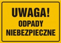 Obrazek przedstawia napis UWAGA ODPADY NIEBEZPIECZNE