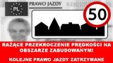 Napis na czerwonym tle: &quot;Rażące przekroczenie prędkości na obszarze zabudowanym, kolejne prawo jazdy zatrzymane&quot; , u góry z prawej strony znak drogowy &quot;ograniczenie prędkości do 50 km/h&quot; na tle rozmazanego prawa jazdy