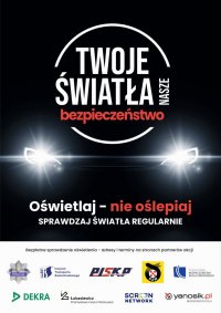 Plakat akcji Twoje światła nasze bezpieczeństwo.