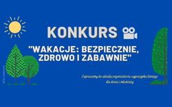 Plakat do konkursu „Wakacje: bezpiecznie, zdrowo i zabawnie&quot;