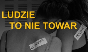 Napis: Ludzie to nie towar.