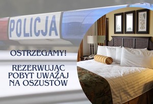 Grafika przedstawiająca hotelowy pokój oraz sygnały świetlne na radiowozie. Po lewej stronie napis o treści: Ostrzegamy! Rezerwując pobyt uważaj na oszustów.