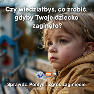 kwadratowa grafika. siedzi dziecko i patrzy na bok. na górze są napisy: Czy wiedziałbyś, co zrobić, gdyby Twoje dziecko zaginęło?