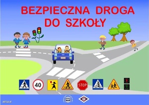 Na grafice droga, samochody i piesi oraz napis o treści Bezpieczna droga do szkoły