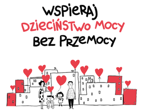 Plakat informacyjny kampanii Dzieciństwo bez przemocy