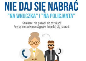 Fragment plakatu z ulotki dotyczącej oszustw na wnuczka i policjanta. Grafika przedstawia starszą kobietę oraz stojącego za nią mężczyznę z maską na oczach