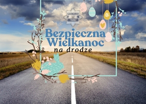 Grafika przedstawiająca drogę. Na środku napis o treści: Bezpieczna Wielkanoc na drodze